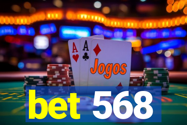 bet 568